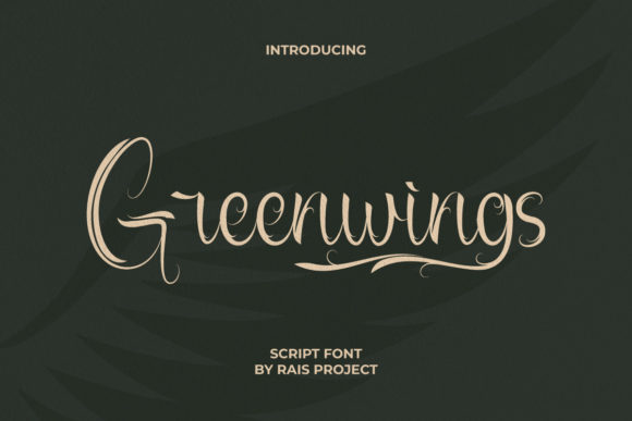 Greenwings: A Refined Script Font
